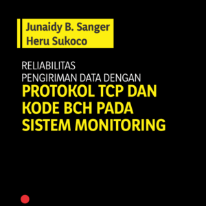Buku Reliabilitas Pengiriman Data dengan Protokol TCP dan Kode BCH pada Sistem Monitoring