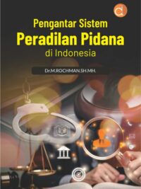 Buku Pengantar Sistem Peradilan Pidana Di Indonesia
