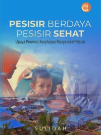 Buku Pesisir Berdaya Pesisir Sehat Upaya Promosi Kesehatan Masyarakat Pesisir