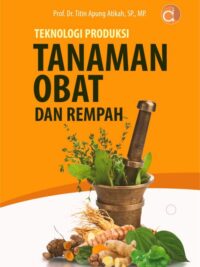 Buku Teknologi Produksi Tanaman Obat dan Rempah