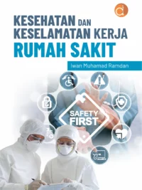 Buku Kesehatan dan Keselamatan Kerja Rumah Sakit