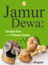 Buku Jamur Dewa: Harapan Baru untuk Melawan Kanker
