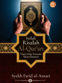 Buku Inilah Risalah Al-Qur’an: Siapa yang Antusias Menerimanya?