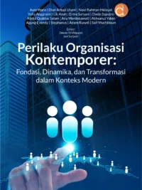 Buku Perilaku Organisasi Kontemporer: Fondasi, Dinamika, dan Transformasi dalam Konteks Modern
