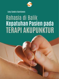 Buku Rahasia di Balik Kepatuhan Pasien pada Terapi Akupunktur
