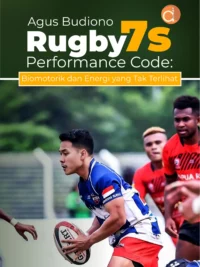 Buku Rugby 7s Performance Code: Biomotorik dan Energi yang Tak Terlihat