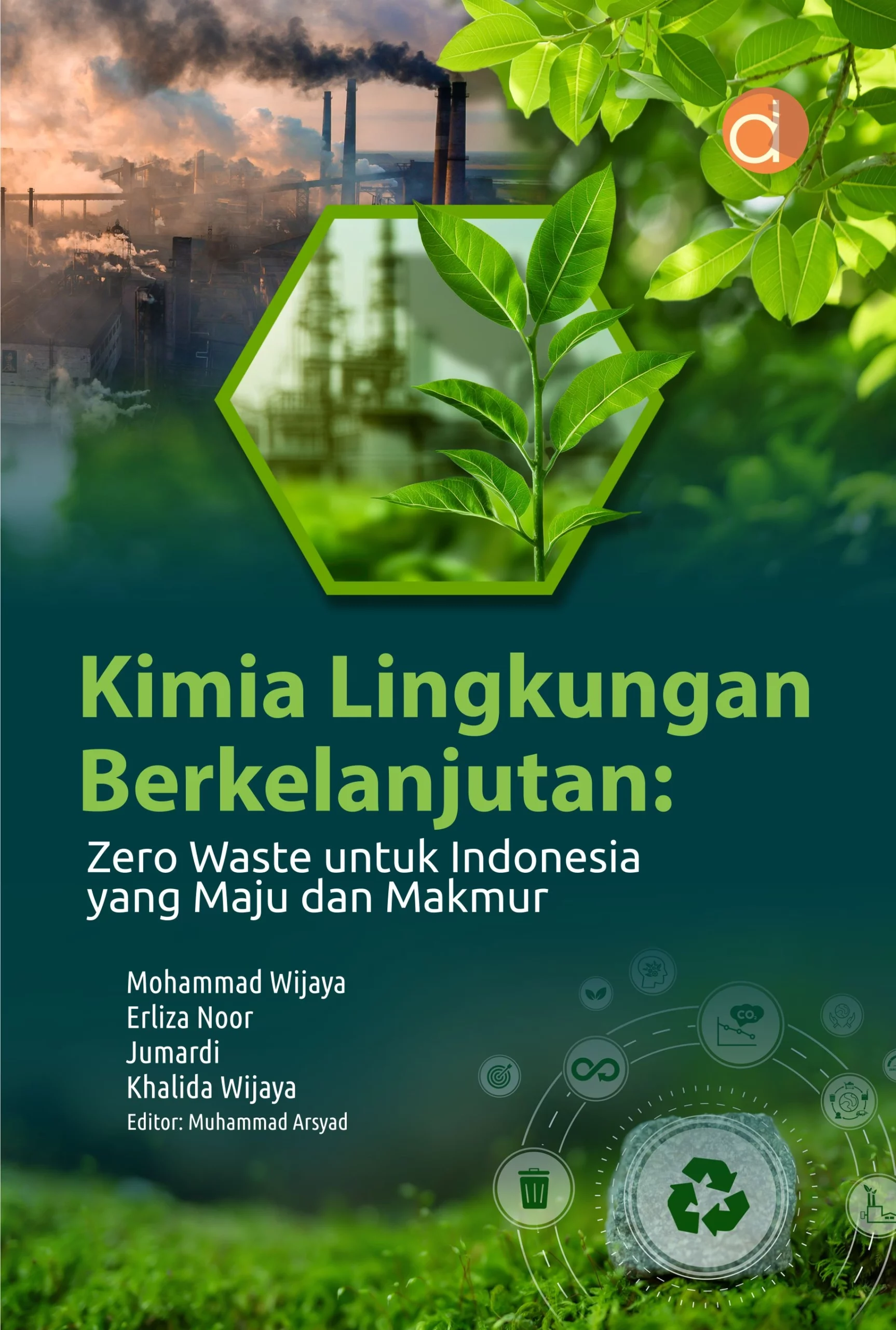 Buku Kimia Lingkungan Berkelanjutan: Zero Waste untuk Indonesia yang Maju dan Makmur