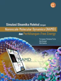 Buku Simulasi Dinamika Molekul dengan Nanoscale Molecular Dynamics (NAMD) dan Perhitungan Free Energy