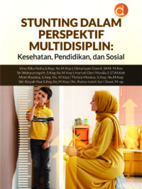 Buku Stunting dalam Perspektif Multidisiplin: Kesehatan, Pendidikan, dan Sosial