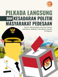 Buku Pilkada Langsung dan Kesadaran Politik Masyarakat Pedesaan