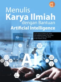 Buku Menulis Karya Ilmiah dengan Bantuan Artificial Intelligence