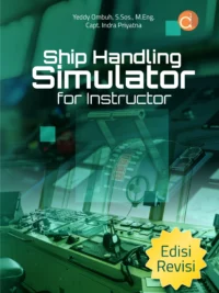 Buku Ship Handling Simulator for Instructor Edisi Revisi