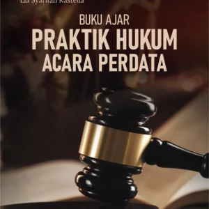 Buku Ajar Praktik Hukum Acara Perdata