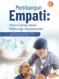 Buku Membangun Empati: Peran Caring dalam Pelayanan Keperawatan
