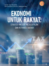 Buku Ekonomi untuk Rakyat: Strategi Inklusif Melalui Pajak dan Retribusi Daerah