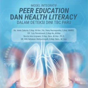 Buku Model Integratif Peer Education dan Health Literacy dalam Deteksi Dini TBC Paru