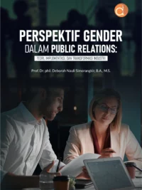 Buku Perspektif Gender dalam Public Relations: Teori, Implementasi, dan Transformasi Industri