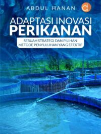 Buku Adaptasi Inovasi Perikanan Sebuah Strategi dan Pilihan Metode Penyuluhan Yang Efektif