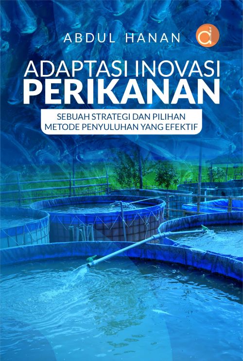 Buku Adaptasi Inovasi Perikanan Sebuah Strategi dan Pilihan Metode Penyuluhan Yang Efektif