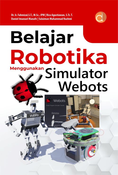 Buku Belajar Robotika Menggunakan Simulator Webots