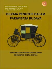Buku Dilema Penutur dalam Pariwisata Budaya Strategi Komunikasi dan Literasi Komunitas di Era Digital