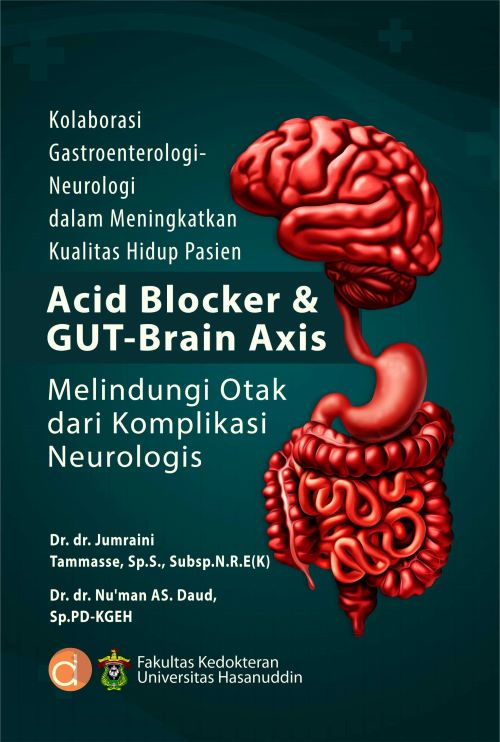 Buku Kolaborasi Gastroenterologi-Neurologi Dalam Meningkatkan Kualitas Hidup Pasien Acid Blocker & Gut-Brain Axis Melindungi Otak dari Komplikasi Neurologis