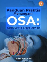 Buku Panduan Praktis Menangani Osa: Obstructive Sleep Apnea