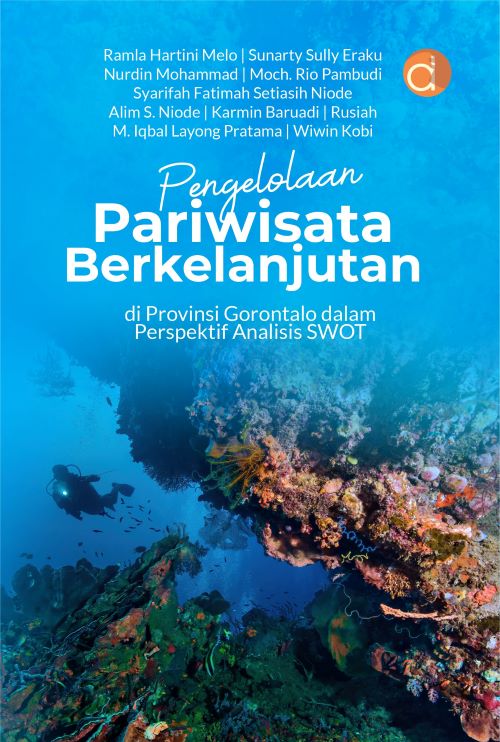 Buku Pengelolaan Pariwisata Berkelanjutan di Provinsi Gorontalo Dalam Perspektif Analisis SWOT