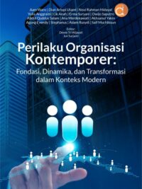 Buku Perilaku Organisasi Kontemporer: Fondasi, Dinamika, dan Transformasi dalam Konteks Modern