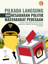 Buku Pilkada Langsung dan Kesadaran Politik Masyarakat Pedesaan