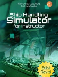 Buku Ship Handling Simulator For Instructor Edisi Revisi