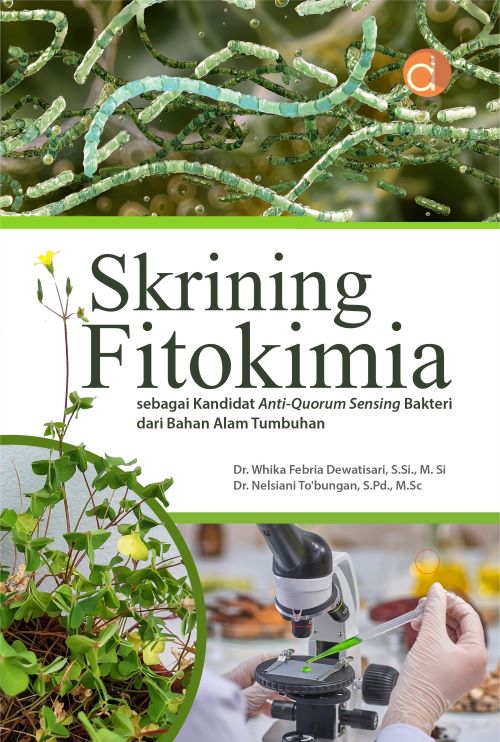 Buku Skrining Fitokimia Sebagai Kandidat Anti-Quorum Sensing Bakteri dari Bahan Alam Tumbuhan
