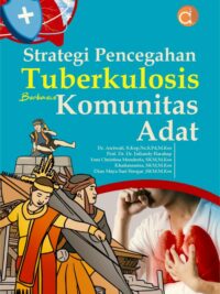 Buku Strategi Pencegahan Tuberkulosis Berbasis Komunitas Adat