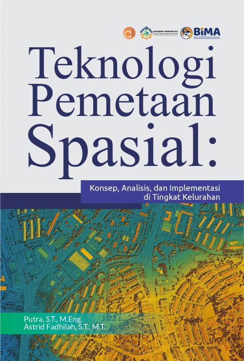 Buku Teknologi Pemetaan Spasial: Konsep, Analisis, dan Implementasi di Tingkat Kelurahan