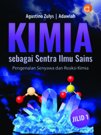 Buku Kimia sebagai Sentra Ilmu Sains Pengenalan Senyawa dan Reaksi Kimia Jilid 1