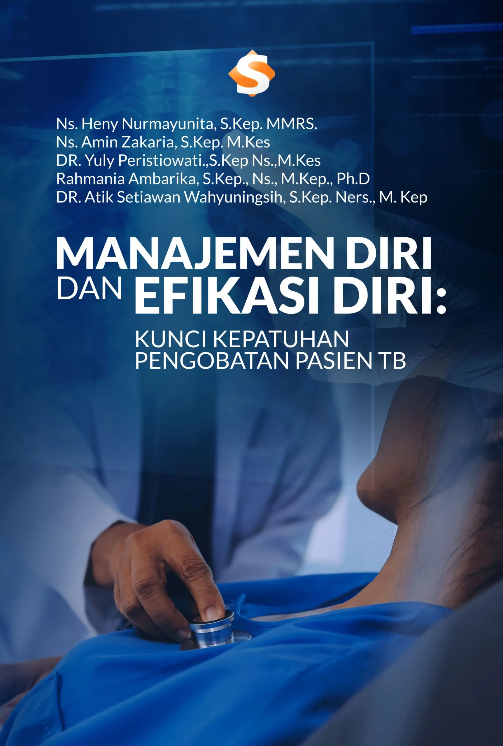 Buku Manajemen Diri dan Efikasi Diri: Kunci Kepatuhan Pengobatan Pasien TB
