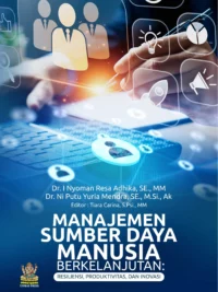 Buku Manajemen Sumber Daya Manusia Berkelanjutan: Resiliensi, Produktivitas, dan Inovasi