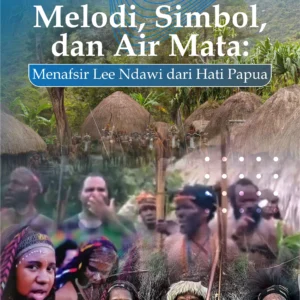 Buku Melodi, Simbol, dan Air Mata: Menafsir Lee Ndawi dari Hati Papua