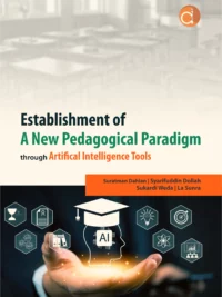 Establishment of a New Pedagogical Paradigm through Artifical Intelligence Tools Book