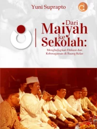 Buku Dari Maiyah Ke Sekolah: Menghidupkan Diskusi dan Keberagaman di Ruang Kelas