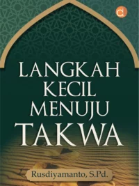 Buku Langkah Kecil Menuju Takwa