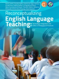 Reconceptualizing English Language Teaching: Technology Integration and Shifts in Pedagogical Practices Book