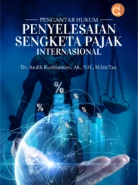 Buku Pengantar Hukum Penyelesaian Sengketa Pajak Internasional