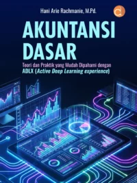 Buku Akuntansi Dasar Teori dan Praktik yang Mudah Dipahami dengan ADLX (Active Deep Learning Experience)