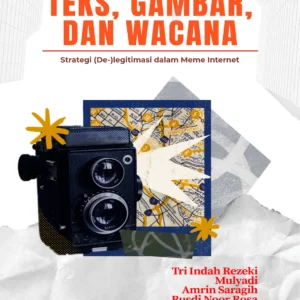 Buku Teks, Gambar, dan Wacana Strategi (De-)legitimasi dalam Meme Internet