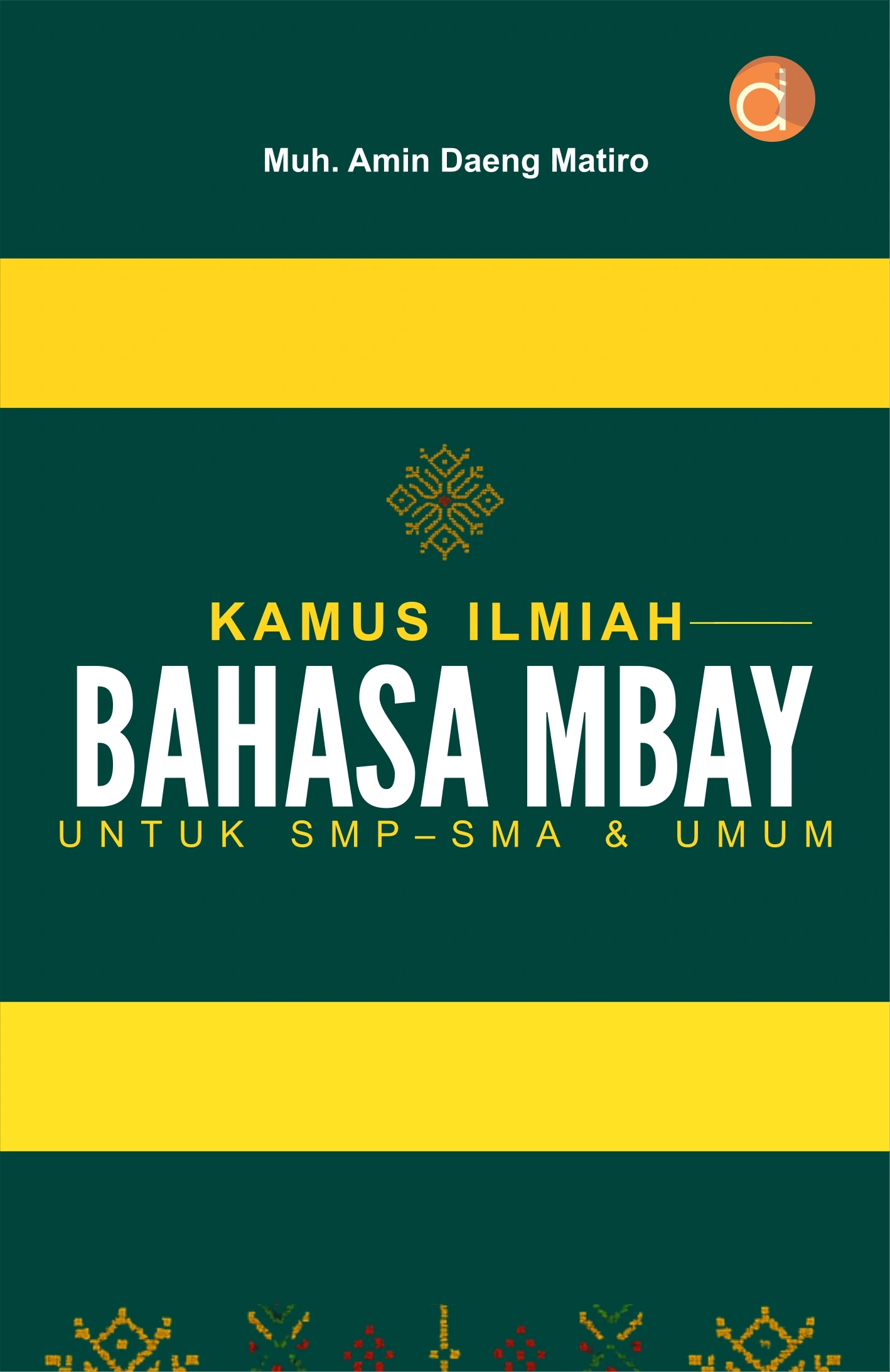 Buku Kamus Ilmiah Bahasa Mbay untuk SMP-SMA & UMUM