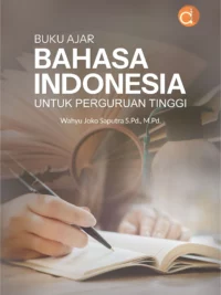Buku Ajar Bahasa Indonesia untuk Perguruan Tinggi