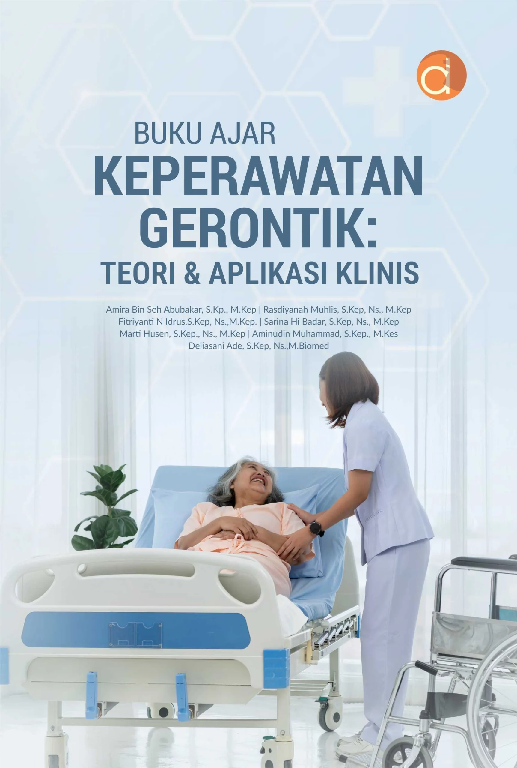 Buku Ajar Keperawatan Gerontik: Teori & Aplikasi Klinis