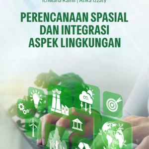 Buku Perencanaan Spasial dan Integrasi Aspek Lingkungan