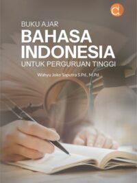 Buku Ajar Bahasa Indonesia untuk Perguruan Tinggi